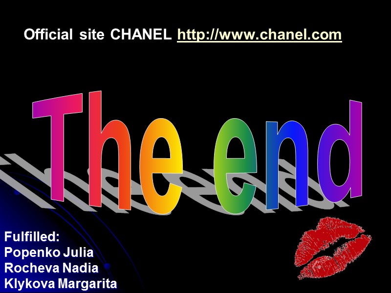 The end Fulfilled: Popenko Julia Rocheva Nadia Klykova Margarita  Official site CHANEL http://www.chanel.com